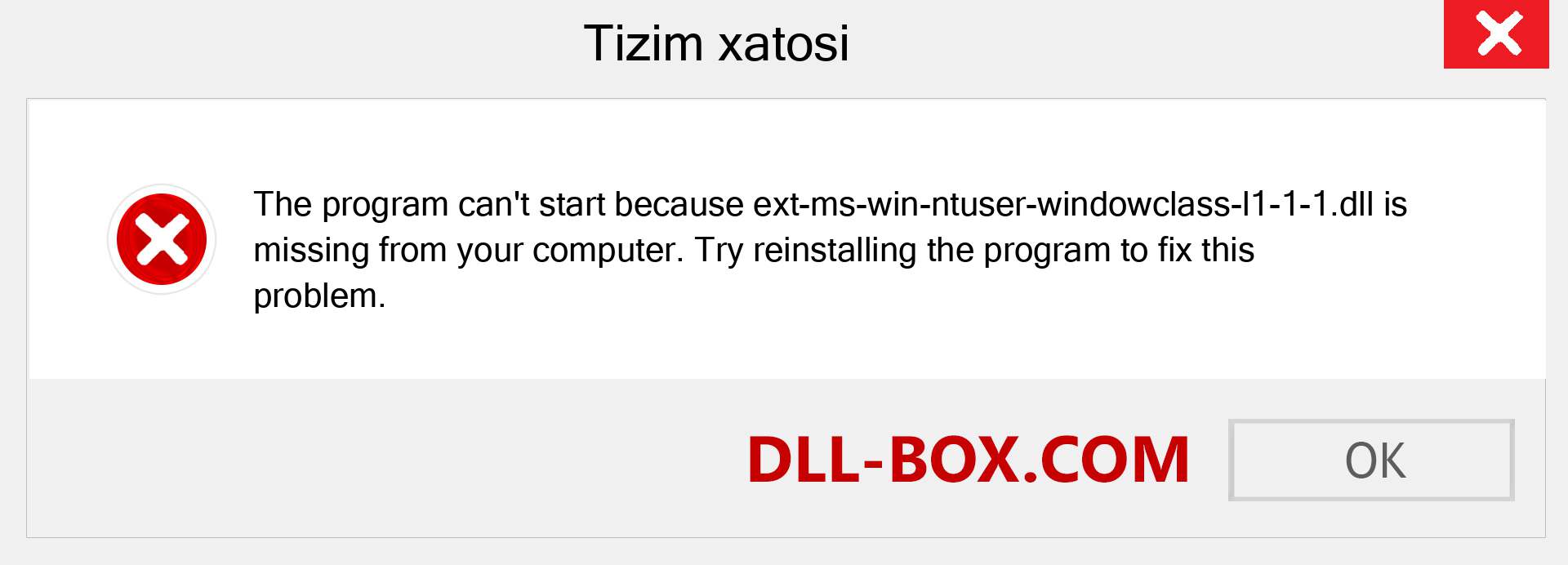 ext-ms-win-ntuser-windowclass-l1-1-1.dll fayli yo'qolganmi?. Windows 7, 8, 10 uchun yuklab olish - Windowsda ext-ms-win-ntuser-windowclass-l1-1-1 dll etishmayotgan xatoni tuzating, rasmlar, rasmlar